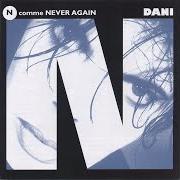 The lyrics FRANKIE of DANI is also present in the album N comme never again (1993)