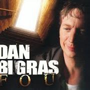 The lyrics C'EST À MOI QUE TU PARLES? of DAN BIGRAS is also present in the album Fou (2005)