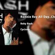 The lyrics CYCLONE of BABY BASH is also present in the album Ronnie ray all day (2007)