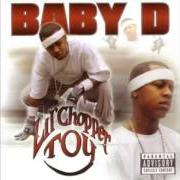 The lyrics RIDIN IN A CHEVY PT 2 of BABY D is also present in the album Lil chopper toy (2002)