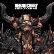 The lyrics KILLERBEAST of DEBAUCHERY is also present in the album Kings of carnage (2013)