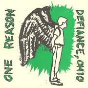 The lyrics ONE REASON - DIRGE FOR 95 AND 10 of DEFIANCE, OHIO is also present in the album One reason/defiance, ohio - anti-creative 1 (2004)