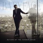 The lyrics SOMETHING BOUT YOU of BABYFACE is also present in the album Return of the tender lover (2015)