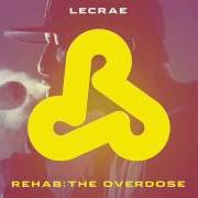 The lyrics OVERDOSE of LECRAE is also present in the album Rehab: the overdose (2011)