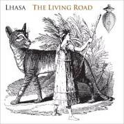 The lyrics SMALL SONG of LHASA DE SELA is also present in the album The living road (2003)