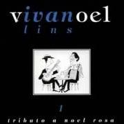 The lyrics PROVEI of IVAN LINS is also present in the album Tributo a noel rosa vol. 1 (1997)