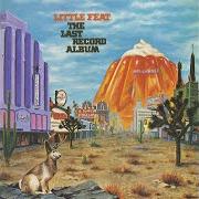 The lyrics ROMANCE DANCE of LITTLE FEAT is also present in the album The last record album (1975)