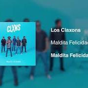 The lyrics ME VOY of LOS CLAXONS is also present in the album Maldita felicidad (2018)