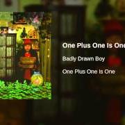 The lyrics THIS IS THAT NEW SONG of BADLY DRAWN BOY is also present in the album One plus one is one (2004)