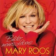 The lyrics DU of MARY ROOS is also present in the album Bilder meines lebens (2015)