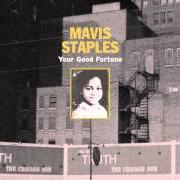 The lyrics SEE THAT MY GRAVE IS KEPT CLEAN of MAVIS STAPLES is also present in the album Your good fortune (2015)