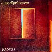 The lyrics CIRCOBANDA of BANCO DEL MUTUO SOCCORSO is also present in the album Canto di primavera (1979)