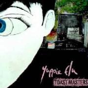 The lyrics MAKE A STAND of YUPPIE FLU is also present in the album Toast master