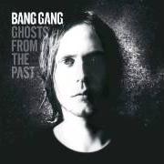 The lyrics BLACK PARADE of BANG GANG is also present in the album Ghosts from the past (2008)