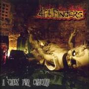 The lyrics UNITE OR FALL of 4FT FINGERS is also present in the album A cause for concern (2004)
