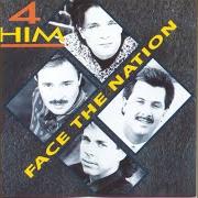 The lyrics WHY? of 4HIM is also present in the album Face the nation (1991)