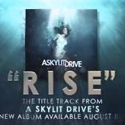 The lyrics I, ENEMY of A SKYLIT DRIVE is also present in the album Rise (2013)
