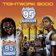 The lyrics SKIT: EVERYTHING FRE of 95 SOUTH is also present in the album Tightwork 3000 (2000)