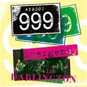 The lyrics NASTY NASTY of 999 is also present in the album Emergency in darlington (2018)