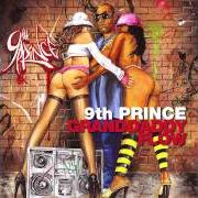 The lyrics COLD WIND of 9TH PRINCE is also present in the album Grandaddy flow (2003)