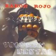 The lyrics LOS ROCKEROS VAN AL INFIERNO of BARÓN ROJO is also present in the album Volumen brutal (1982)