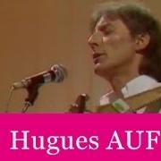 The lyrics UN MUR, UN RUISSEAU, UN JARDIN ET  DES FLEURS of HUGUES AUFRAY is also present in the album Olympia 1969 récital musicorama (1993)