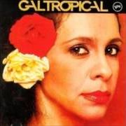 The lyrics DEZ ANOS of GAL COSTA is also present in the album Gal tropical (1979)