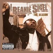 The lyrics BEANIE (MACK BITCH) of BEANIE SIGEL is also present in the album Reason (2001)