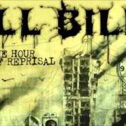 The lyrics THE MOST DANGEROUS WEAPON ALIVE of ILL BILL is also present in the album The hour of reprisal (2008)