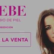 The lyrics QUE LLUEVA of BEBE is also present in the album Cambio de piel (2015)