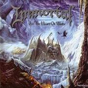 The lyrics TRAGEDIES BLOW AT HORIZON of IMMORTAL is also present in the album At the heart of winter (1999)