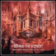 The lyrics BLINDED BY ABNORMALITY of BEHIND THE SCENERY is also present in the album Nocturnal beauty of a dying land (1997)