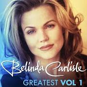 The lyrics I GET WEAK of BELINDA CARLISLE is also present in the album The greatest (1998)
