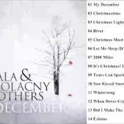 The lyrics SUN-KISSED SNOW of SCALA & KOLACNY BROTHERS is also present in the album December (2012)