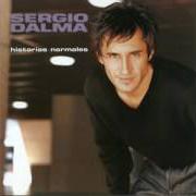 The lyrics COMO UNA ALELUYA of SERGIO DALMA is also present in the album Historias normales (1998)