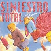 The lyrics MELANCÓLICO (¡MISERERE!) of SINIESTRO TOTAL is also present in the album Policlínico miserable (1995)