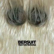 The lyrics MADRE HAY UNA SOLA of BERSUIT VERGARABAT is also present in the album Testosterona (2005)