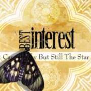The lyrics MAGIC STICKS IN DECEMBER of BEST INTEREST is also present in the album Camera shy but still a star (2005)