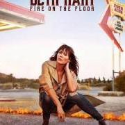 The lyrics FIRE ON THE FLOOR of BETH HART is also present in the album Fire on the floor (2016)