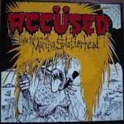 The lyrics SHE'S THE KILLER of THE ACCÜSED is also present in the album The return of... martha splatterhead (1986)