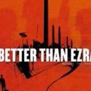 The lyrics JUICY of BETTER THAN EZRA is also present in the album Before the robots (2005)