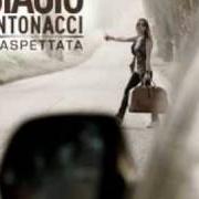 The lyrics INASPETTATA (UNEXPECTED) of BIAGIO ANTONACCI is also present in the album Inaspettata (2010)