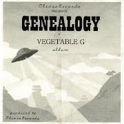 The lyrics GO WILD of VEGETABLE G is also present in the album Genealogy (2007)
