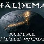 The lyrics ACTION of VHÄLDEMAR is also present in the album Metal of the world (2011)
