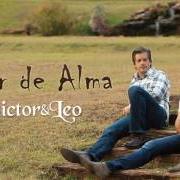 The lyrics MAL RESOLVIDO of VICTOR & LEO is also present in the album Amor de alma (2011)