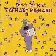 The lyrics LOVE MY ZYDECO of ZACHARY RICHARD is also present in the album Zack's bon ton (1988)