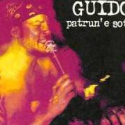 The lyrics PACCE of FIDO GUIDO is also present in the album Patrune 'e sotte (2004)