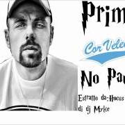 The lyrics SE RESTI CON ME of PRIMO is also present in the album No