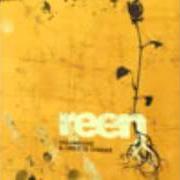 The lyrics TEMA DEL MENTRE of REEN is also present in the album Il cielo di domani (2004)