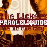 The lyrics TO PT.1 of THE LICKERZ is also present in the album Paroleliquide da no-one city